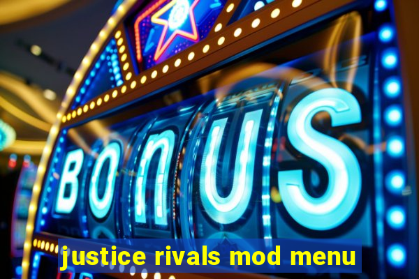 justice rivals mod menu